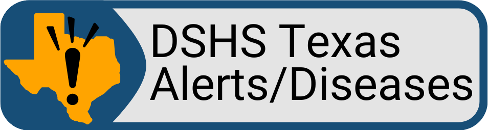 Button DSHS Texas Alerts.Diseases